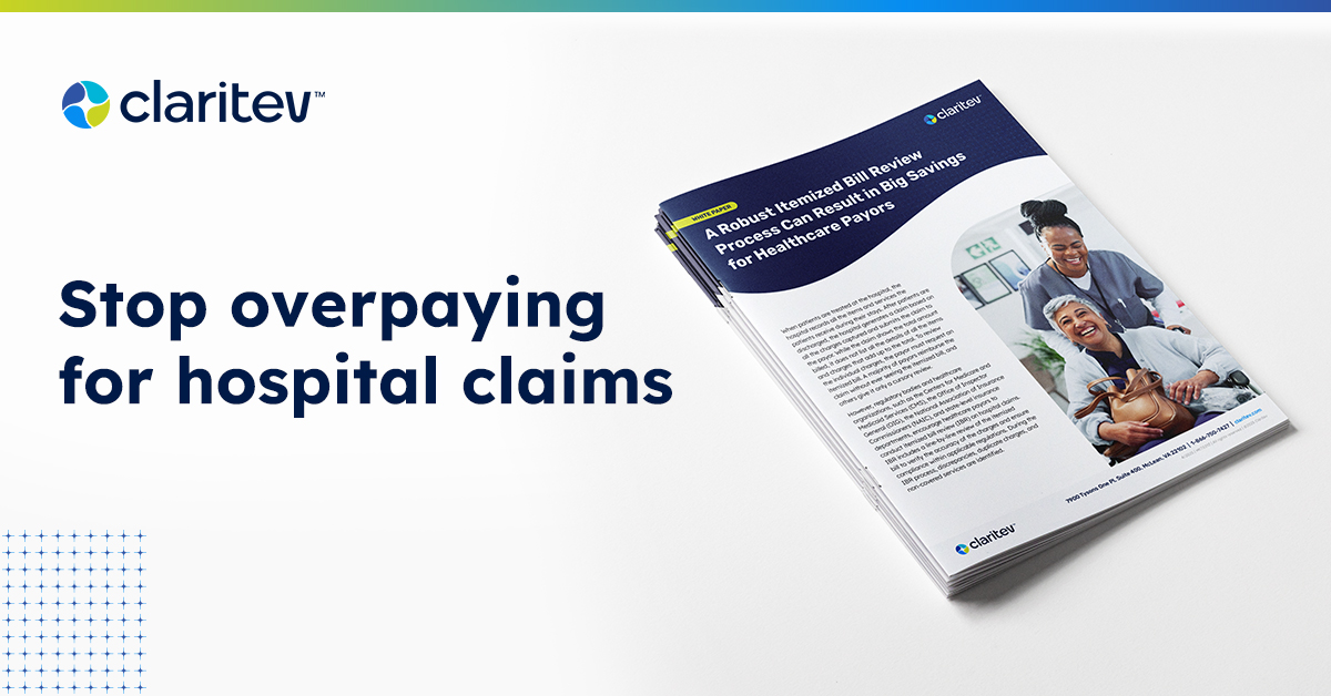 White Paper Itemized Bill Review (IBR) Stop Overpaying on Hospital Claims | Claritev