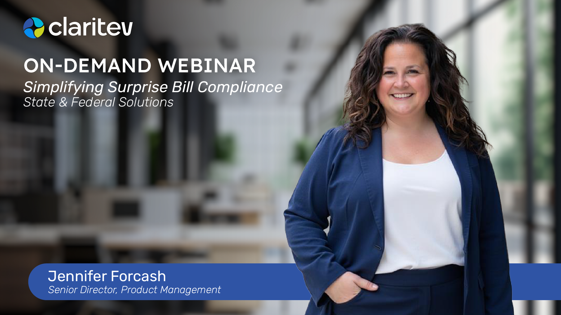 On-Demand Webinar: Simplifying Surprise Bill Compliance - State & Federal Solutions | Claritev