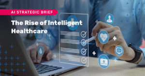 The Rise of Intelligent Healthcare Blog