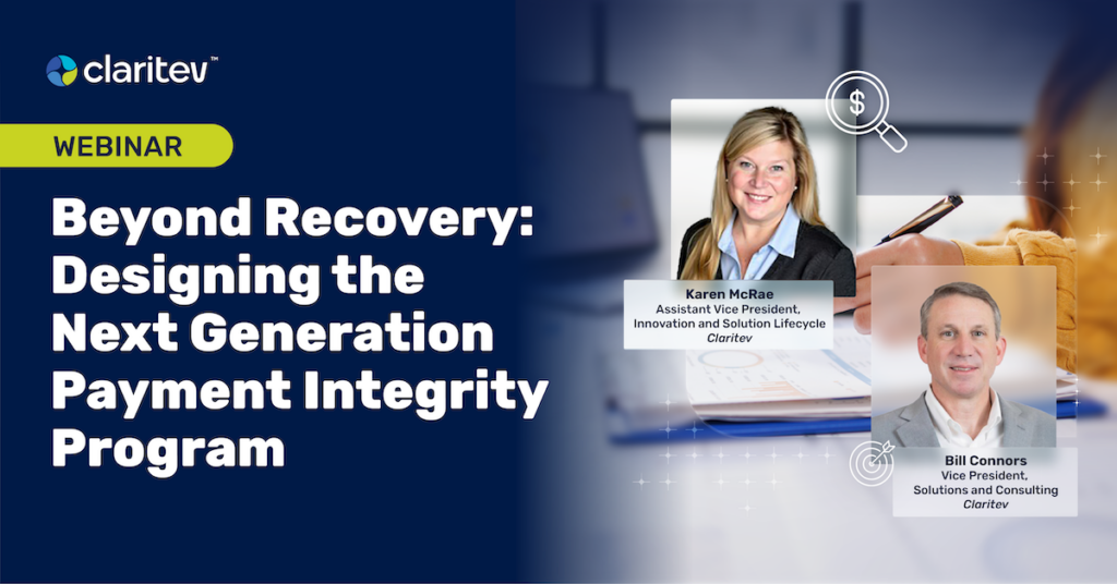 Beyond Recovery: Designing the Next Generation Payment Integrity Program Webinar graphic with pictures of speakers